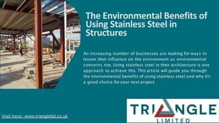 The Environment Benefits of Using Stainless Steel in Strusctures.pptx