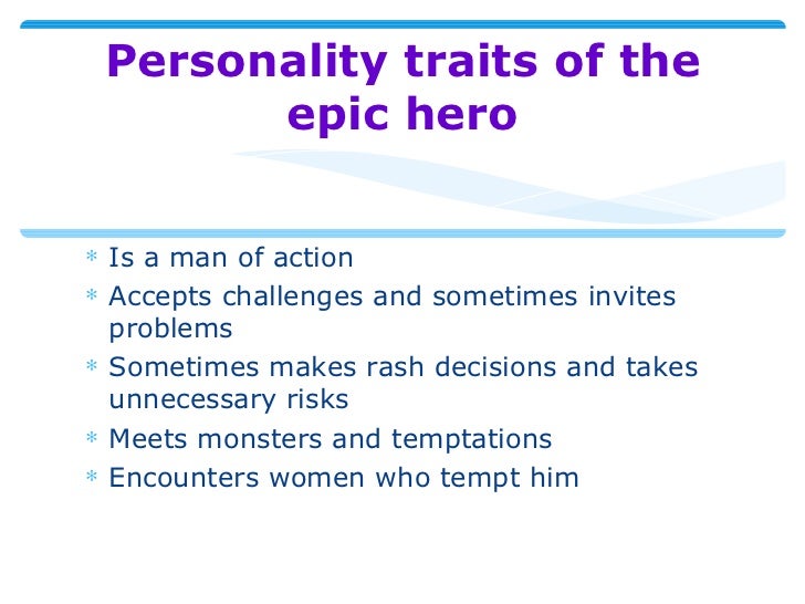 What are the characteristics of an epic hero?