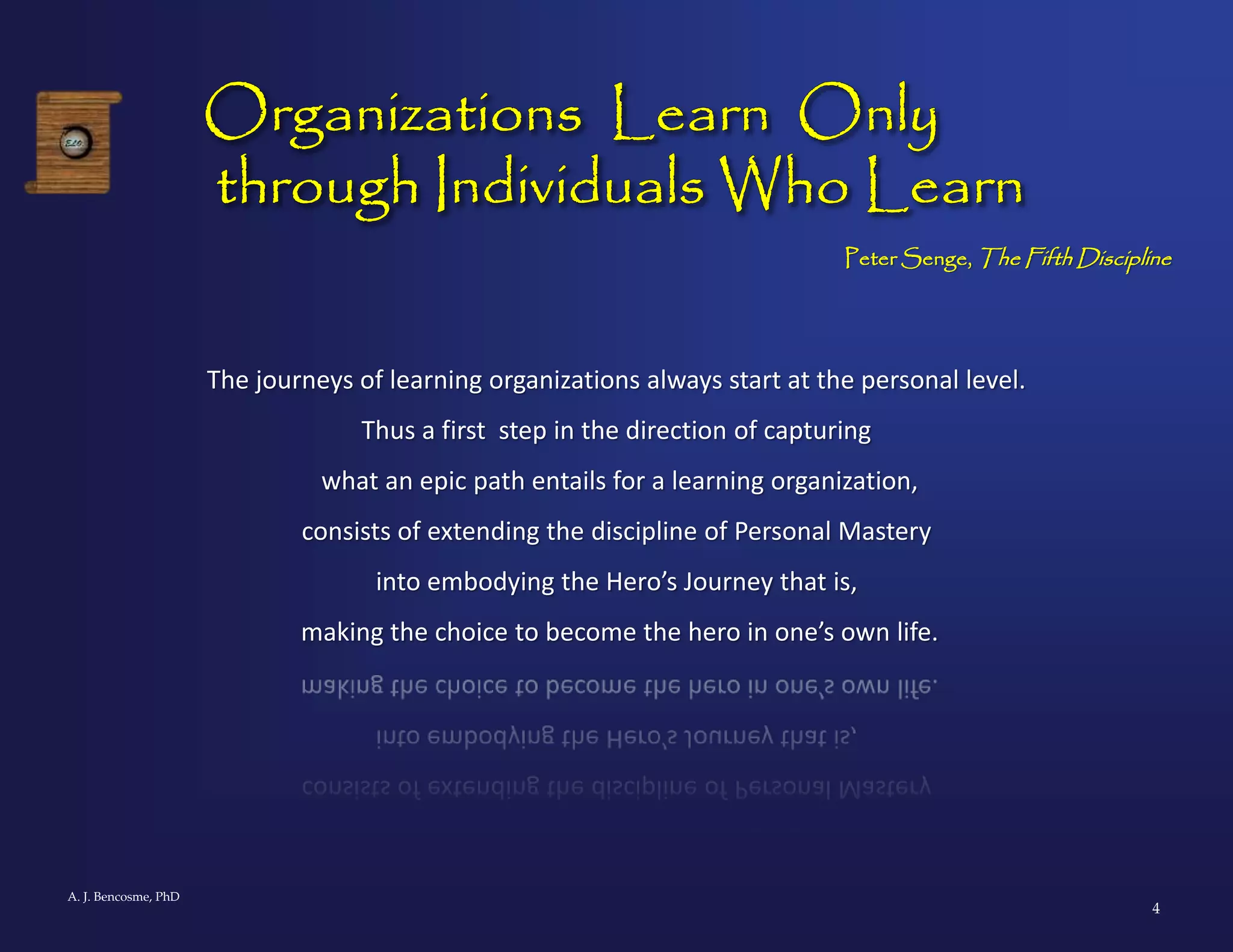 The Epic Learning Organization: Sharing the Hero's Journey | PPT