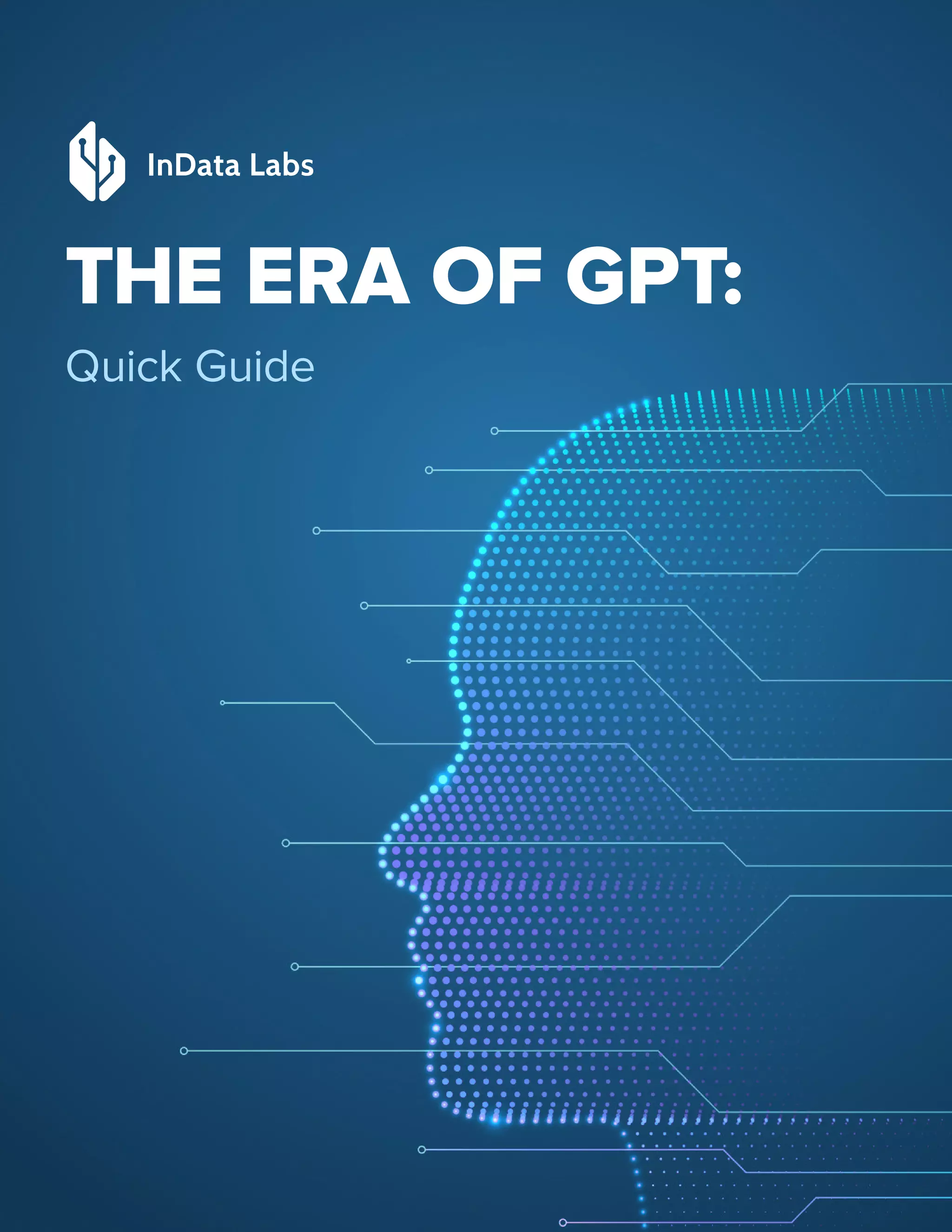 THE ERA OF GPT:
Quick Guide
 