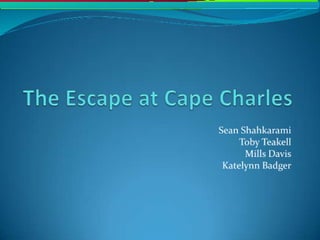 The escape at_cape_charles[1]