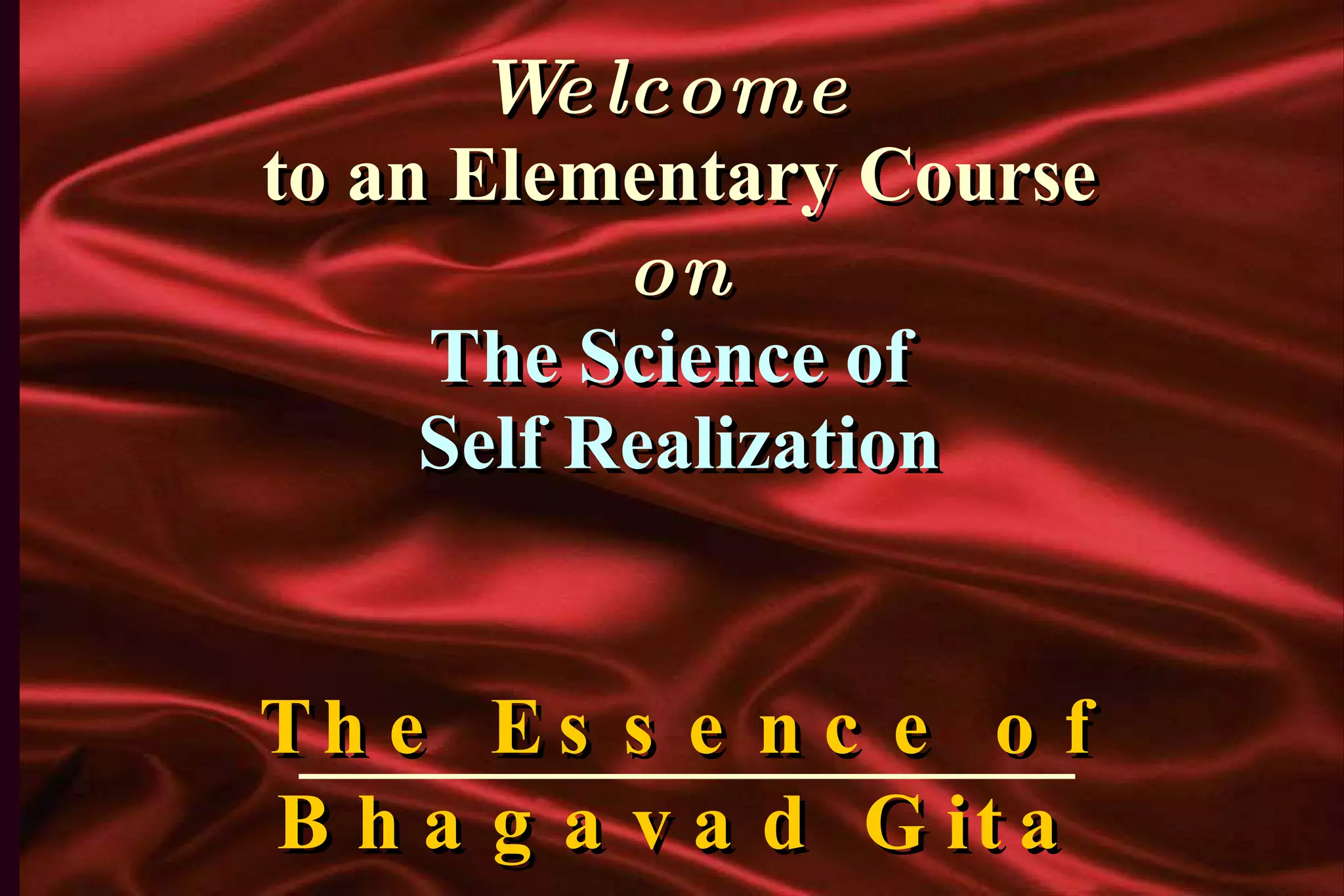 The Essence Of Bhagwat Gita | PPT