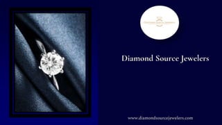 Diamond Source Jewelers
www.diamondsourcejewelers.com
 