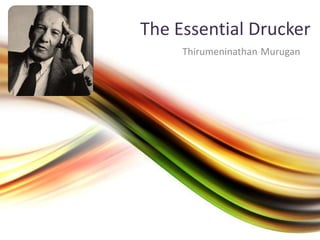 The Essential Drucker ThirumeninathanMurugan 