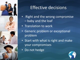 Know thyselfPersonal strengths should match assignment More than that personal values should match with the assignment