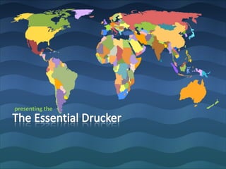 presenting the The Essential Drucker 
