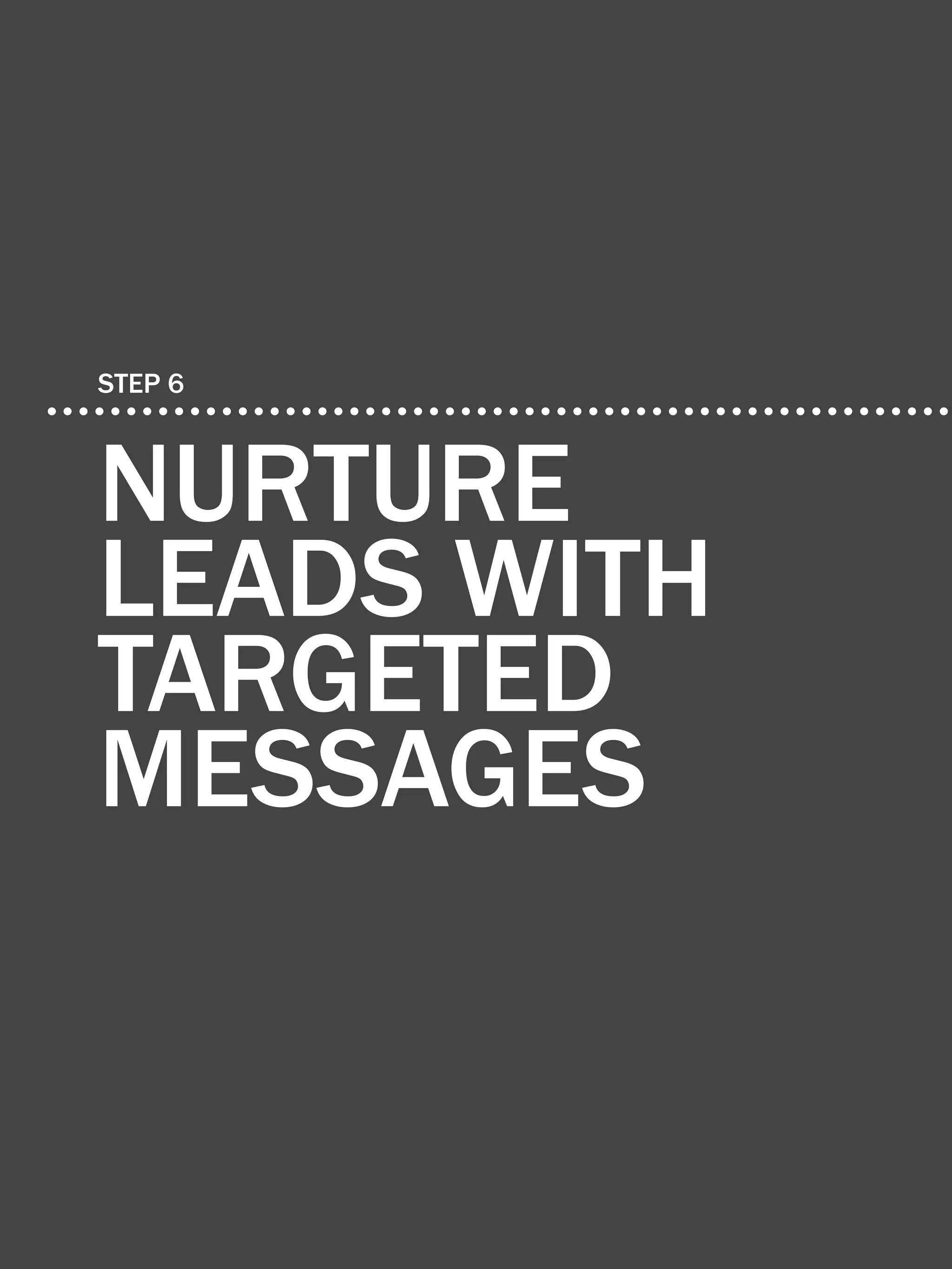 45             the essential step-by-step guide to internet marketing




    step 6



    nurture
    leads with
    targeted
    messages

Share This Ebook!



www.Hubspot.com
 