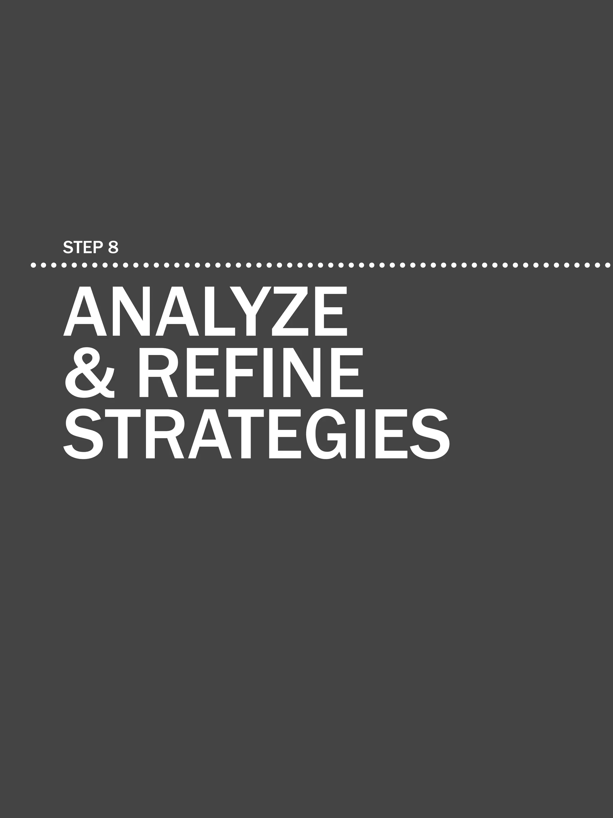 57             the essential step-by-step guide to internet marketing




    step 8



    analyze
    & refine
    strategies


Share This Ebook!



www.Hubspot.com
 