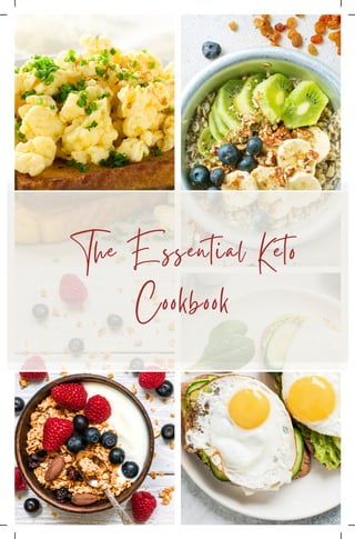 The Essential Keto
Cookbook
 