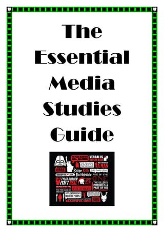 The
Essential
Media
Studies
Guide
 