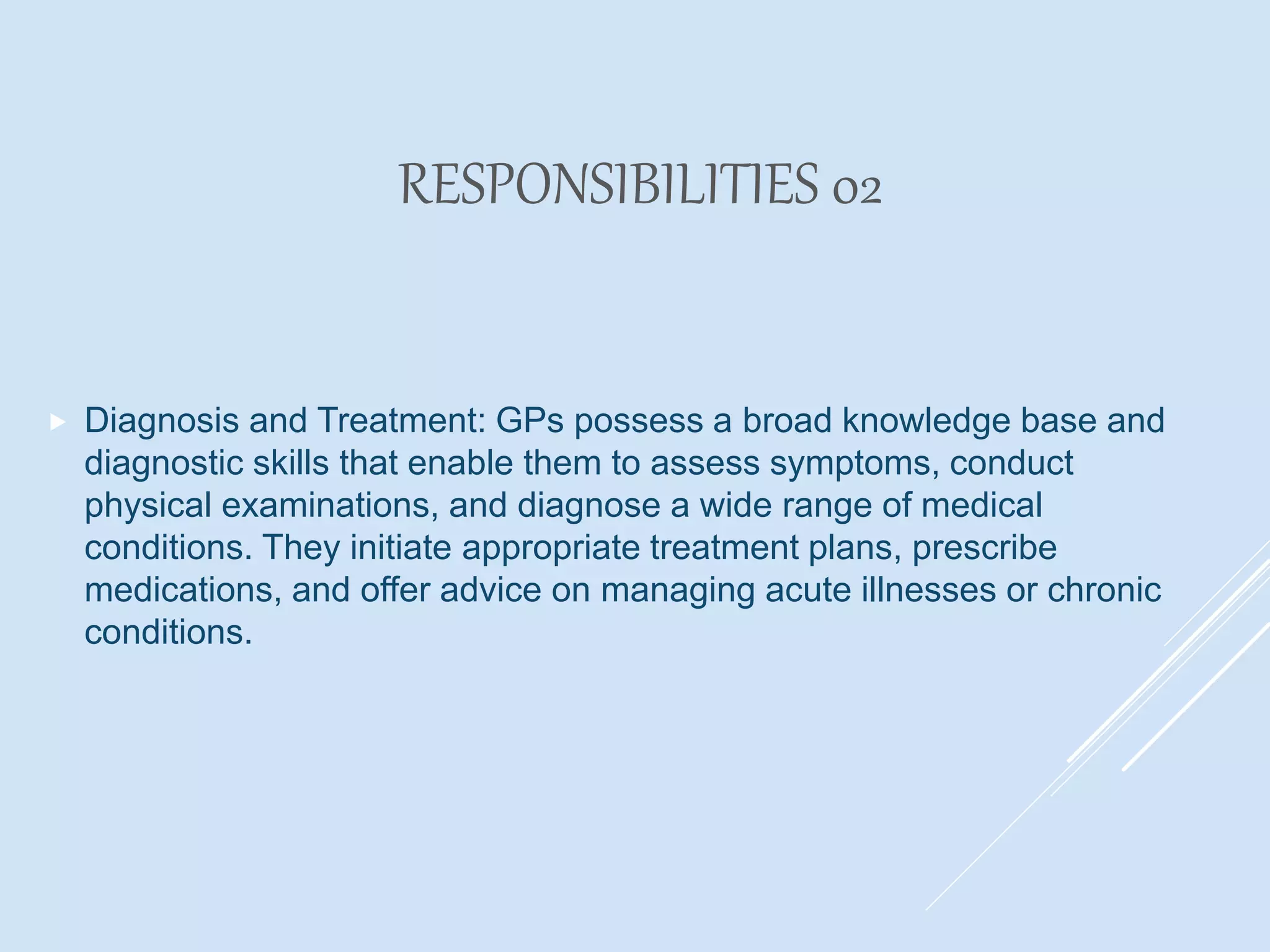 Gp Roles The Essential Role of a General Practitioner in Healthcare | PPTX