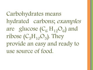 Monosaccharides are commonly referred to
as simple sugars.
Examples are:
Glucose – blood sugar which is the universal
cellular fuel
Fructose - converted to glucose for used by
body cells.
Galactose
Ribose - form part of the structure of nucleic
acids.
Deoxyribose
 