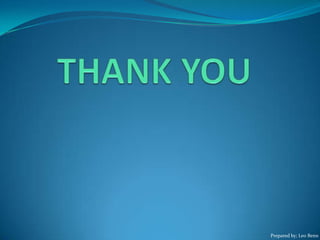 Prepared by; Leo Benn
 