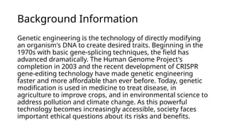 The Ethics and Impact of Genetic Engineering: Medical, Agricultural ...