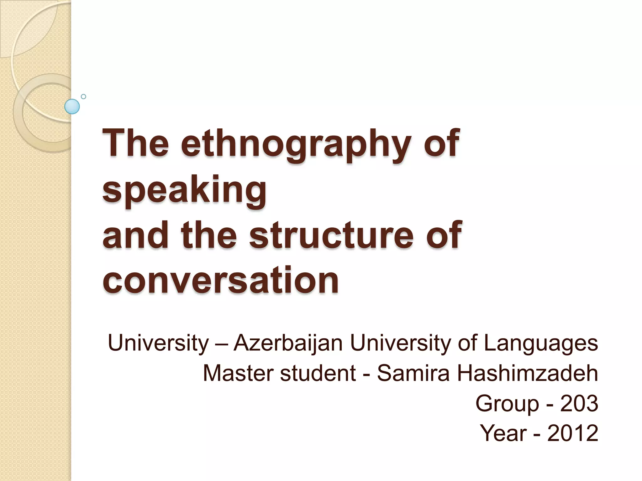 Ethnography of speaking and structure of conversation | PPTX