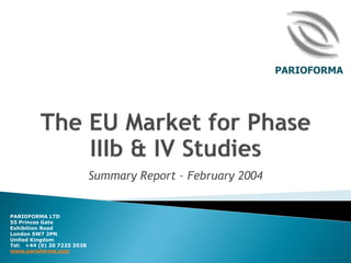 The eu market for phase ii ib & iv studies