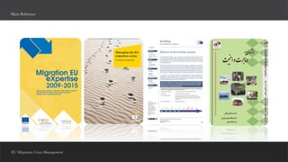 EU Migration Crisis Management
Main References
 