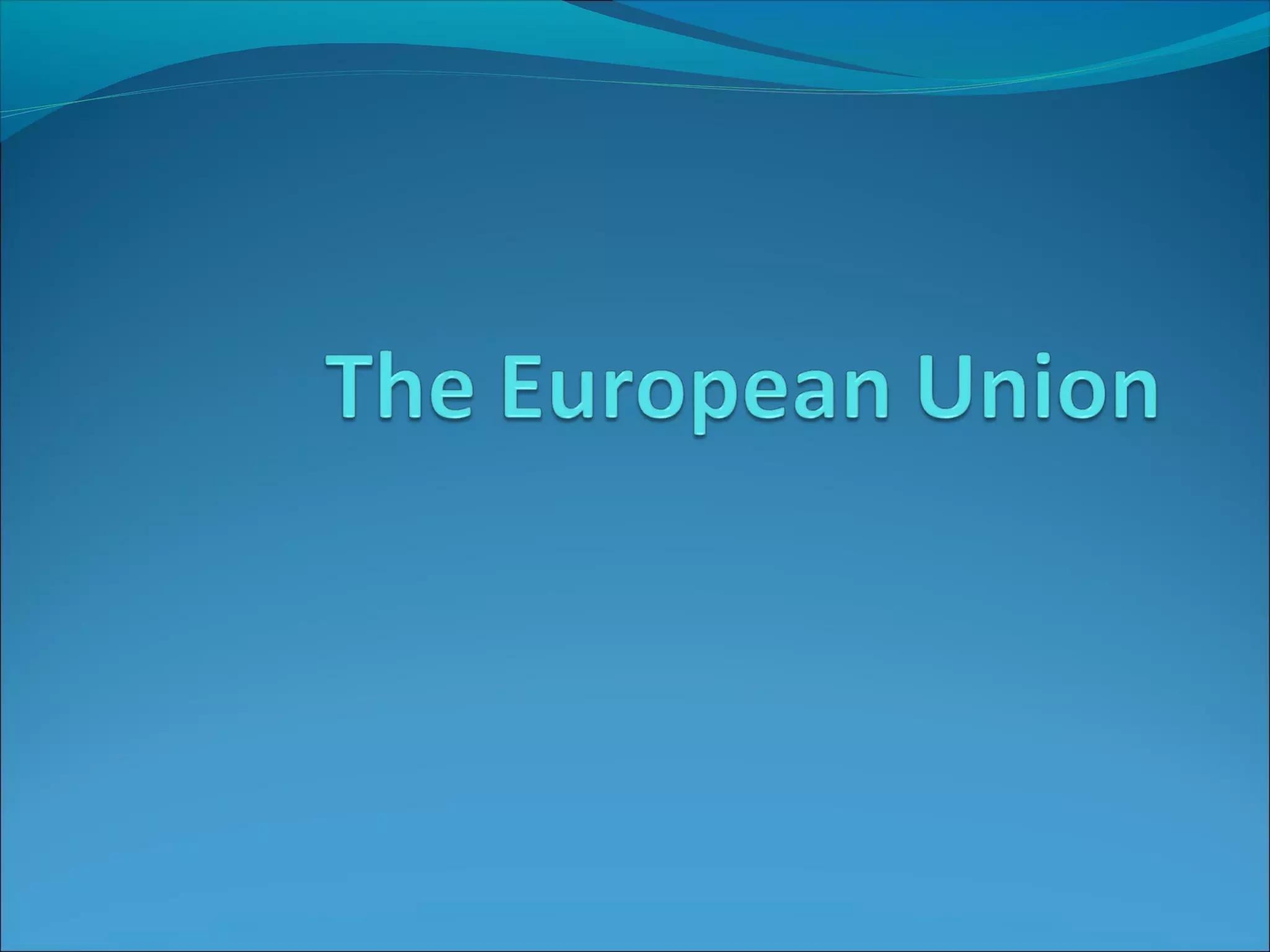 The european union | PPT