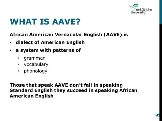 The Evolution Of African American Vernacular English AAVE Use In Hi The Evolution Of African American Vernacular English AAVE Use In Hi