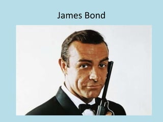 James Bond

 