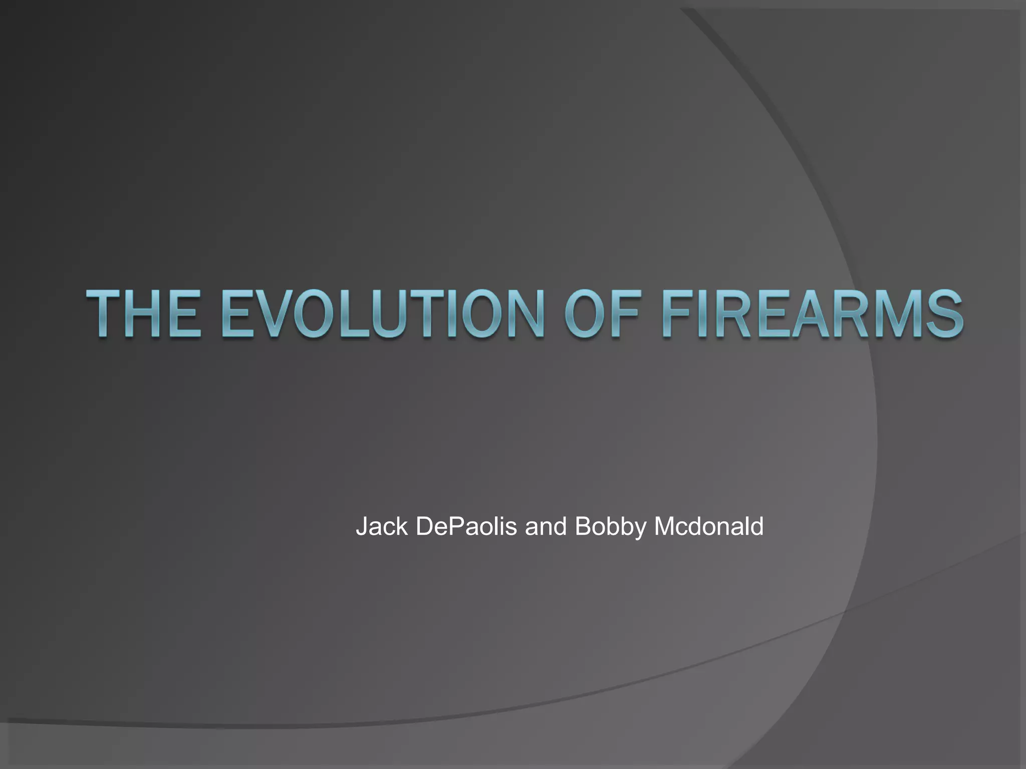 The evolution of firearms | PPT