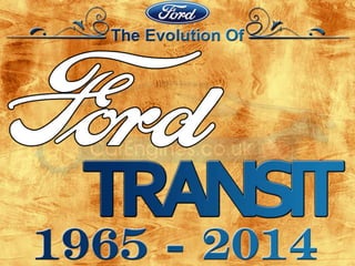 The evolution of ford transit