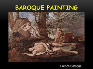 BAROQUE PAINTING
French Baroque
 
