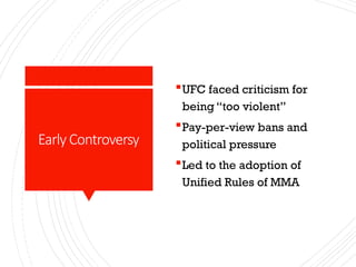 Ufc Informative Text The Evolution of UFC (1993 to 2025).pptx