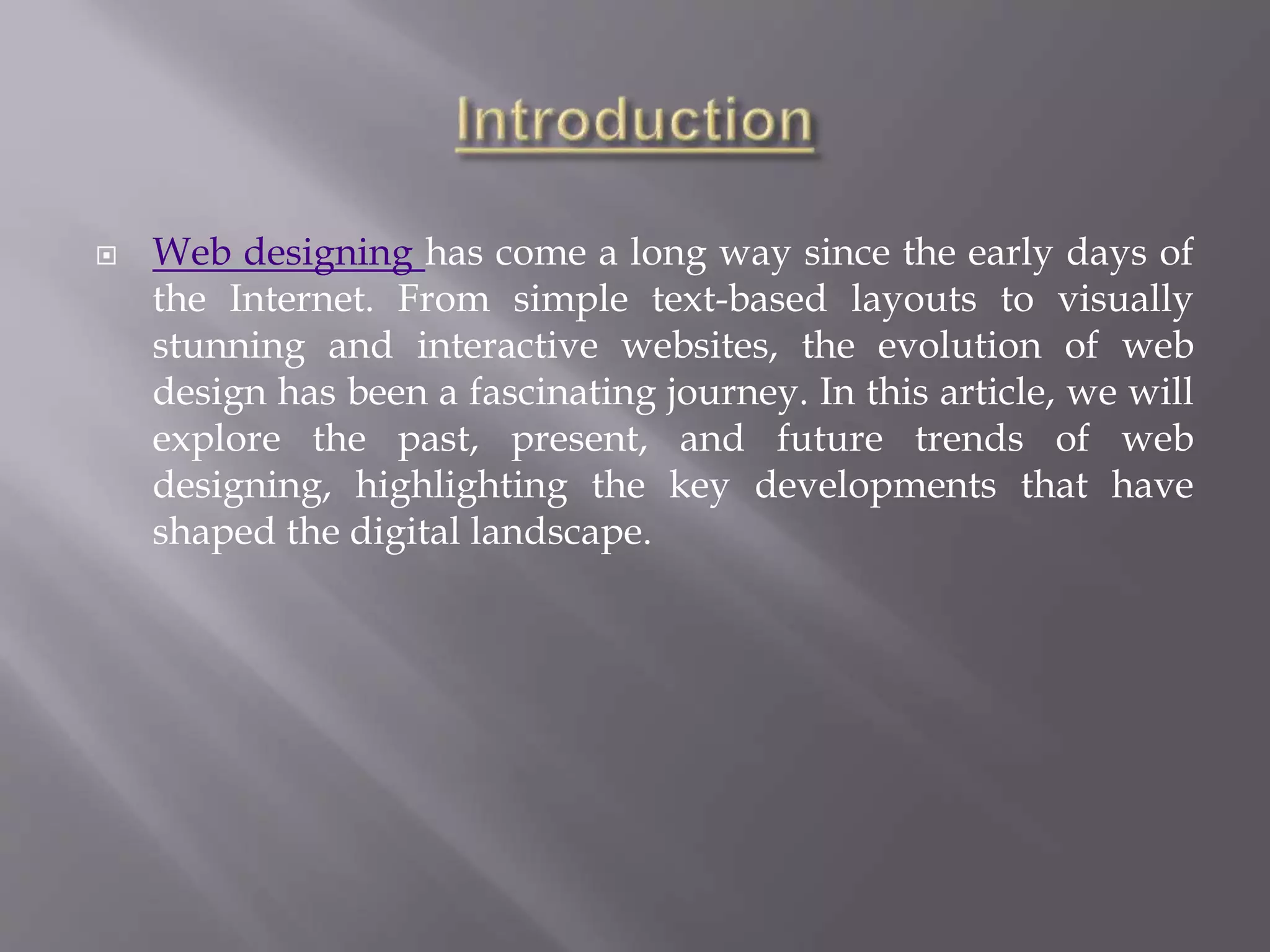 The Evolution of Web Designing From Past to Future Trends.pptx
