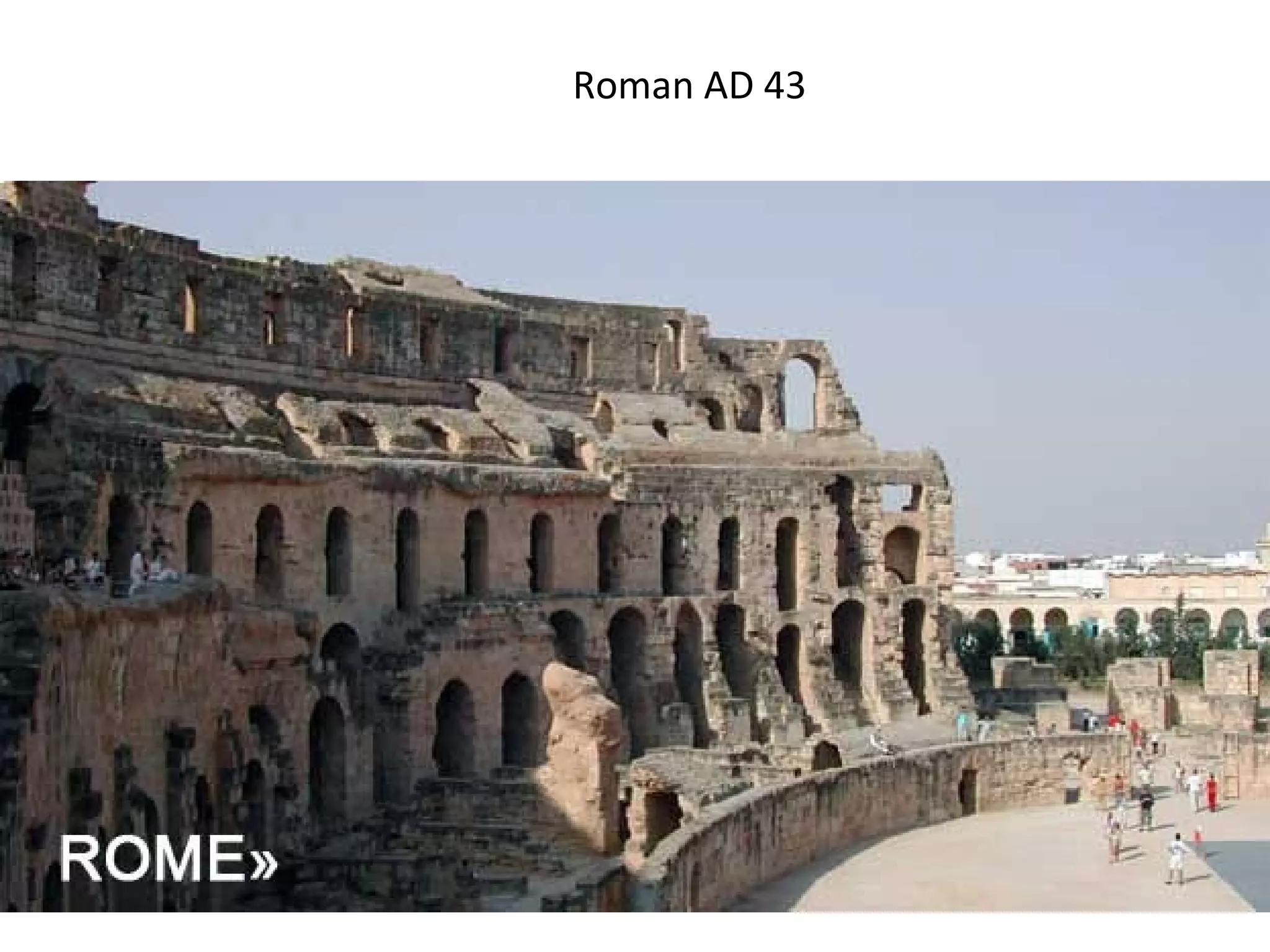 Roman AD 43
 