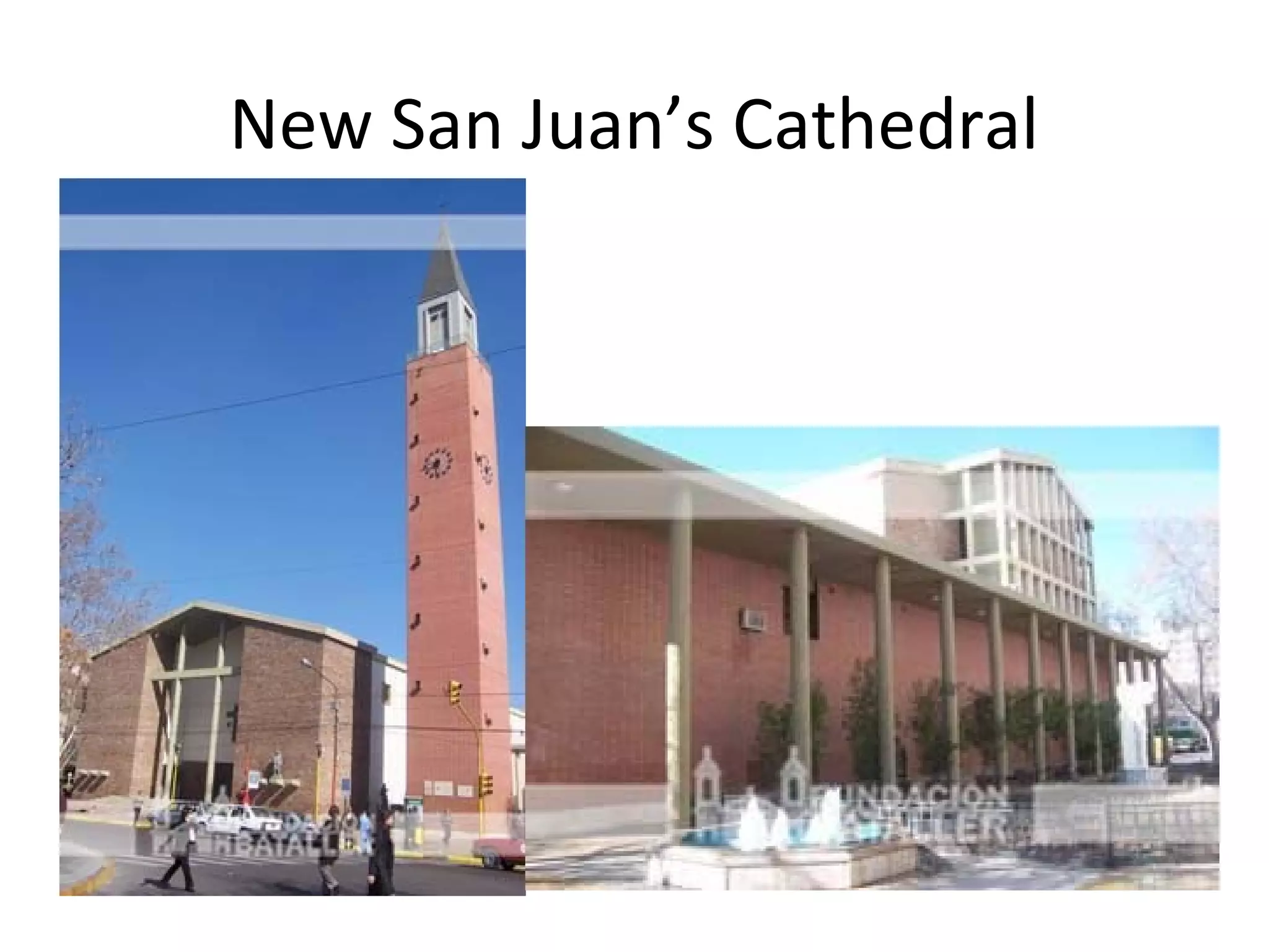 New San Juan’s Cathedral
 