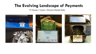 The evolving landscape of payments