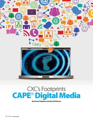 The Caribbean Examiner
32 MAY 2015 www.cxc.org
CXC’s Footprints
CAPE®DigitalMediaBy Cherryl Stephens and Alton McPherson
 