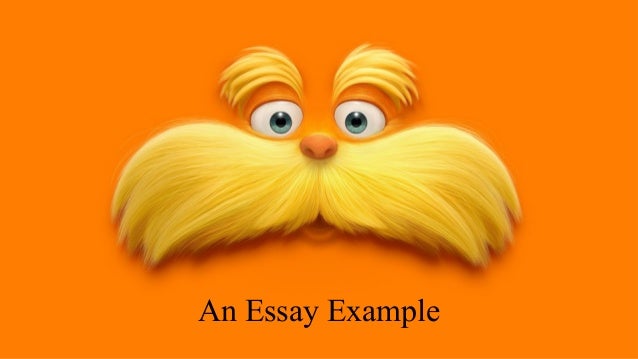 essay about the lorax essay about the lorax