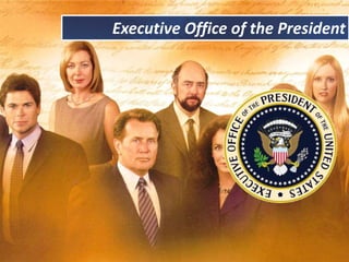 Executive Office of the President
 