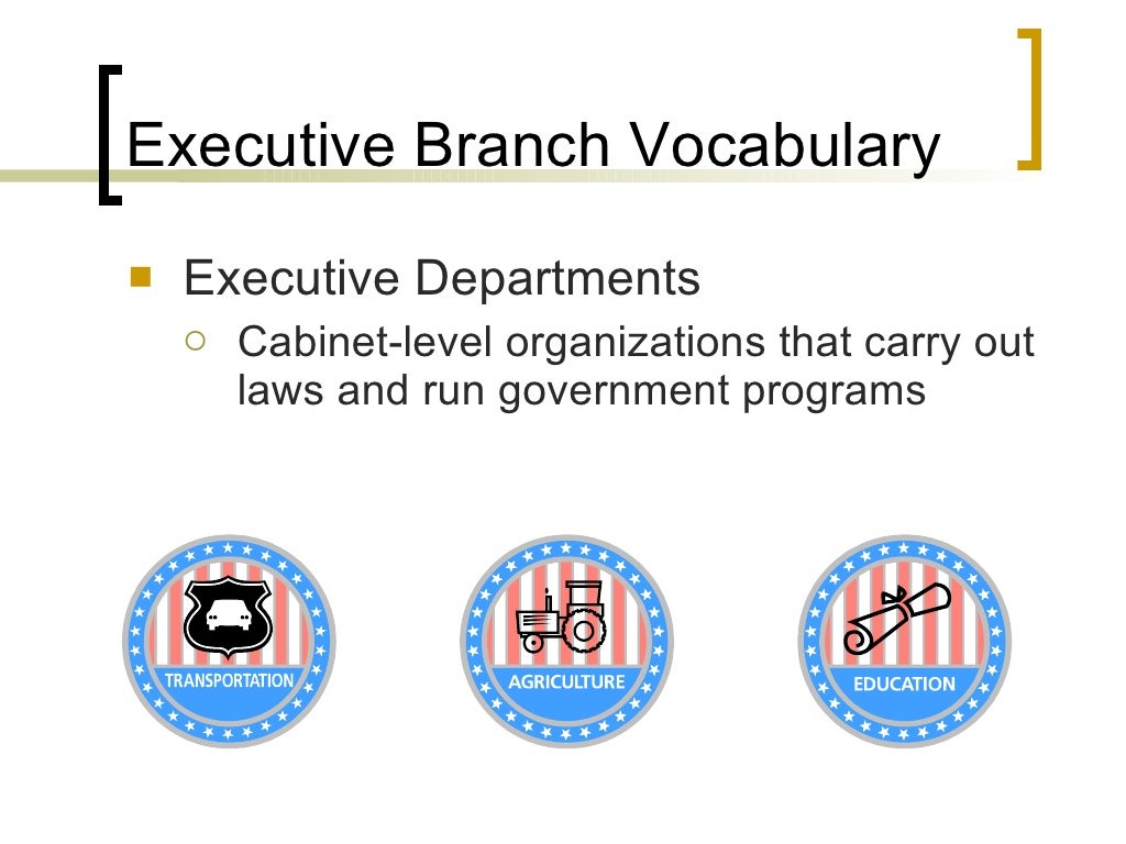 The Executive Branch Vocabulary