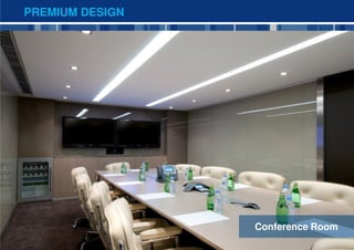 PREMIUM DESIGN




                 Conference Room
                                   17
 