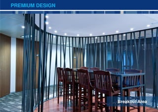 PREMIUM DESIGN




                 Breakout Area
                                 18
 