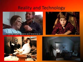 Reality and Technology