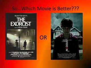 So…Which Movie is Better???OR