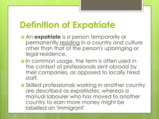 The expatriate experience | PPTX