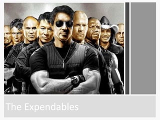 The Expendables
 