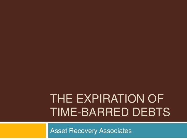 the expiration of time barred debts