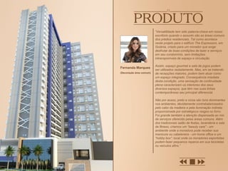 “Versatilidade tem sido palavra-chave em nosso
escritório quando o assunto são as áreas comuns
dos prédios residenciais. Tal como acontece
neste projeto para o edifício The Expression, em
Goiânia, criado para um morador que exige
desfrutar de boas condições de lazer e serviços
em seu condomínio, sem limitações
intransponíveis de espaço e circulação.
Assim, espaço gourmet e sala de jogos podem
ser utilizados isoladamente. Mas, em se tratando
de recepções maiores, podem bem atuar como
um espaço integrado. Consequência imediata
desta condição, uma sensação de continuidade
plena caracterizam os interiores dos seus
diversos espaços, que têm nas suas linhas
contemporâneas seu principal diferencial.
Não por acaso, preto e cinza são tons dominantes
nos ambientes, devidamente contrabalanceados
pelo calor da madeira e pela iluminação indireta;
proporcionada por estratégicos rasgos no forro.
Foi grande também a atenção dispensada ao mix
de serviços oferecido pelas áreas comuns. Além
dos tradicionais salão de festas, lavanderia e sala
de fitness, criamos um “beauty care” - um
ambiente onde a moradora pode receber sua
manicure ou cabelereira - um home office e um
“hobby box”: local onde os moradores esportistas
podem fazer pequenos reparos em sua bicicletas
ou veículos afins.”
Fernanda Marques
(Decoração área comum)
 