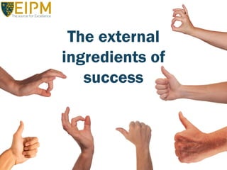 The external ingredients of success  