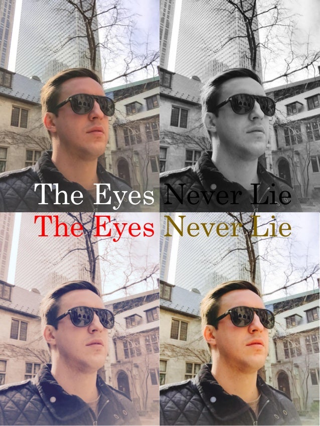 The Eyes Never Lie