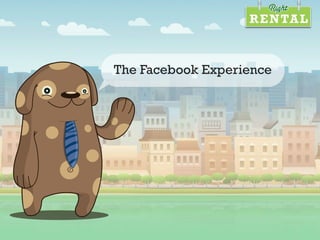 The Facebook Experience
 