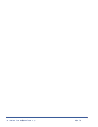 The Facebook Page Marketing Guide 2010   Page 28
 
