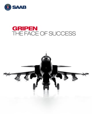 gripen
the face of success
 