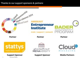 Thanks to our support sponsors & partners 
Partner Partner Partner 
Support Sponsor Support Sponsor Media Partners 
3 présentation IT&L@bs 
 